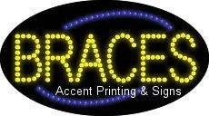 Braces Flashing & Animated LED Sign (High Impact, Energy Efficient)