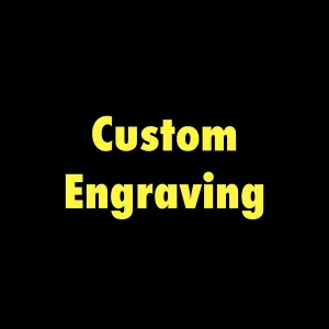 Custom Engraving