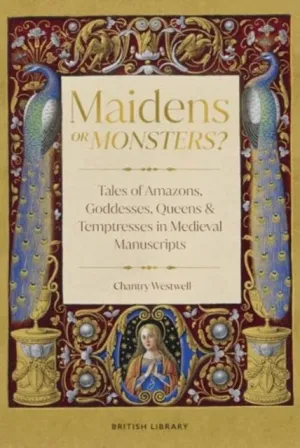 Maidens or Monsters?, Chantry Westwell